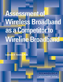 Assessment of Wireless Broadband as a Competitor to Wireline Broadband