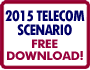 2015 Telecom Scenario - Free Download!